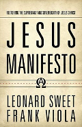 Jesus Manifesto by Leonard Sweet and Frank Viola